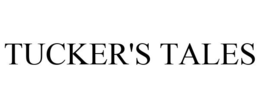 TUCKER'S TALES trademark