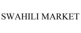 SWAHILI MARKET trademark