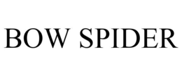 BOW SPIDER trademark