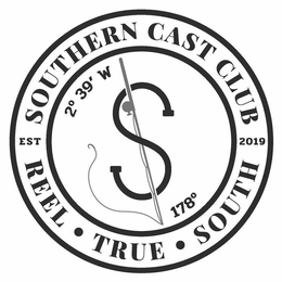 SOUTHERN CAST CLUB EST 2019 2º 39 W S 178º REEL TRUE SOUTH trademark
