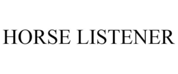HORSE LISTENER trademark
