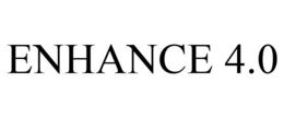 ENHANCE 4.0 trademark