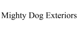 MIGHTY DOG EXTERIORS trademark