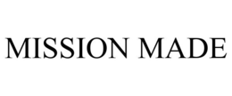 MISSION MADE trademark