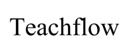 TEACHFLOW trademark