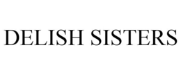 DELISH SISTERS trademark