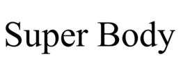 SUPER BODY trademark