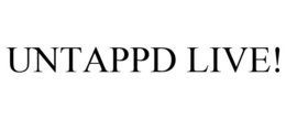 UNTAPPD LIVE! trademark