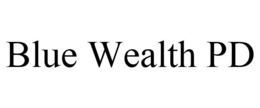 BLUE WEALTH PD trademark