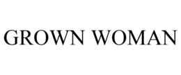 GROWN WOMAN trademark