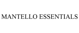 MANTELLO ESSENTIALS trademark