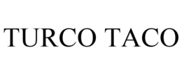 TURCO TACO trademark