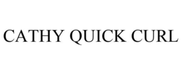 CATHY QUICK CURL trademark