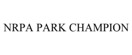 NRPA PARK CHAMPION trademark