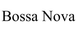 BOSSA NOVA trademark