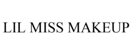 LIL MISS MAKEUP trademark