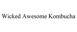 WICKED AWESOME KOMBUCHA trademark