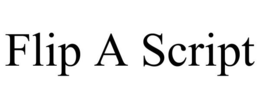 FLIP A SCRIPT trademark
