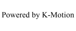 POWERED BY K-MOTION trademark
