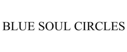BLUE SOUL CIRCLES trademark