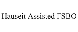 HAUSEIT ASSISTED FSBO trademark