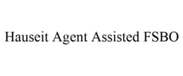 HAUSEIT AGENT ASSISTED FSBO trademark