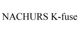 NACHURS K-FUSE trademark