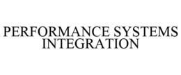 PERFORMANCE SYSTEMS INTEGRATION trademark