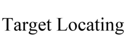 TARGET LOCATING trademark