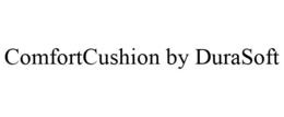 COMFORTCUSHION BY DURASOFT trademark