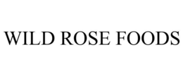 WILD ROSE FOODS trademark