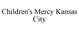 CHILDREN'S MERCY KANSAS CITY trademark