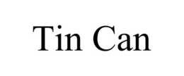 TIN CAN trademark