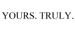 YOURS. TRULY. trademark