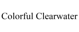 COLORFUL CLEARWATER trademark