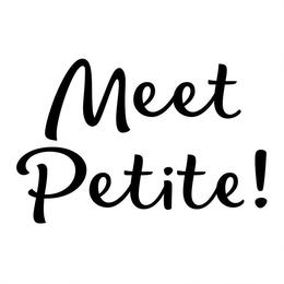 MEET PETITE! trademark