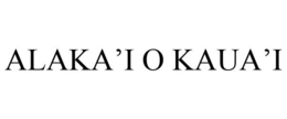 ALAKA'I O KAUA'I trademark