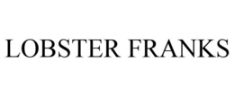 LOBSTER FRANKS trademark