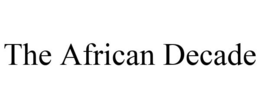 THE AFRICAN DECADE trademark