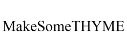 MAKESOMETHYME trademark
