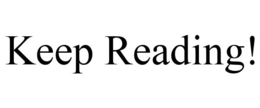 KEEP READING! trademark