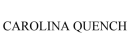 CAROLINA QUENCH trademark