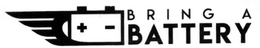 BRING A BATTERY trademark