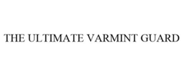 THE ULTIMATE VARMINT GUARD trademark