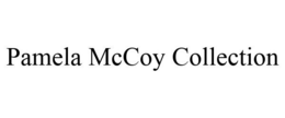 PAMELA MCCOY COLLECTION trademark