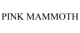 PINK MAMMOTH trademark