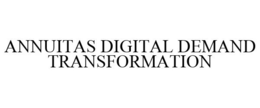 ANNUITAS DIGITAL DEMAND TRANSFORMATION trademark