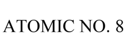 ATOMIC NO. 8 trademark