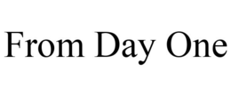 FROM DAY ONE trademark
