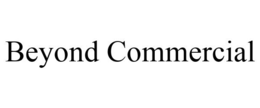 BEYOND COMMERCIAL trademark